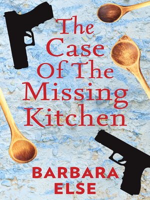 cover image of The Case of the Missing Kitchen